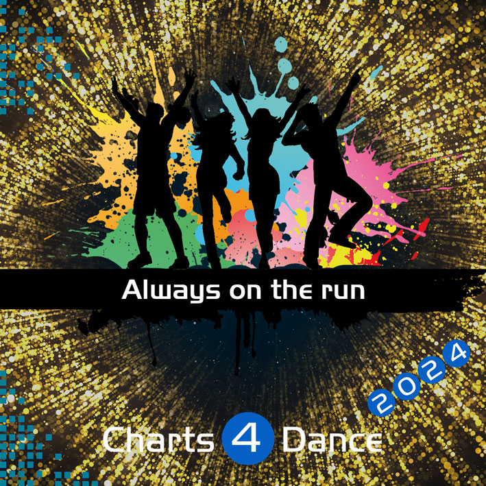 Charts 4 Dance 5/2024 - Always on the run (ESC-Song 2024)