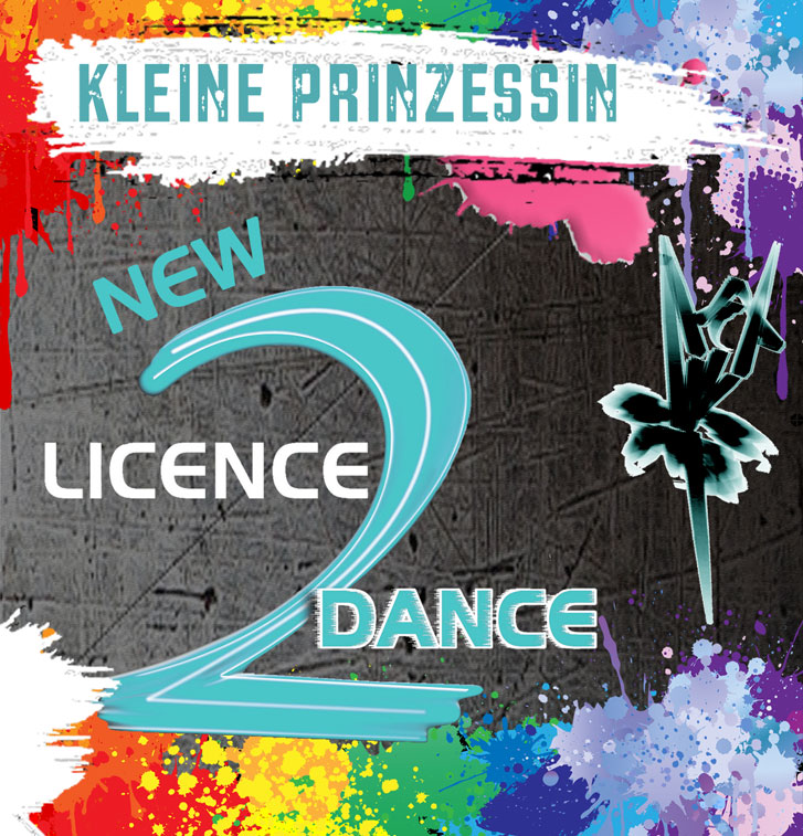 New Licence 2 Dance - Kleine Prinzessin (Download)